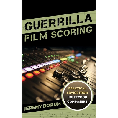 按需印刷不退不换Guerrilla Film Scoring[9781442237285]