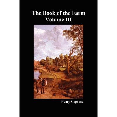 按需印刷The Book of the Farm. Volume III. (Softcover)[9781849022613]