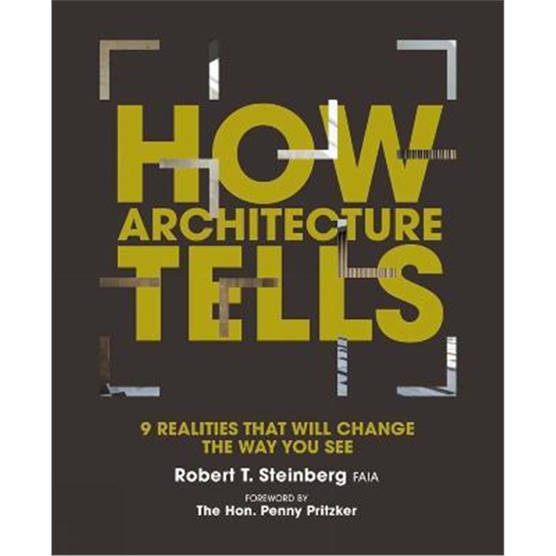 预订How Architecture Tells:9 Realities that will Change the Way You See