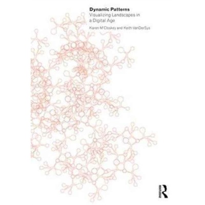预订Dynamic Patterns:Visualizing Landscapes in a Digital Age[9780415711333]