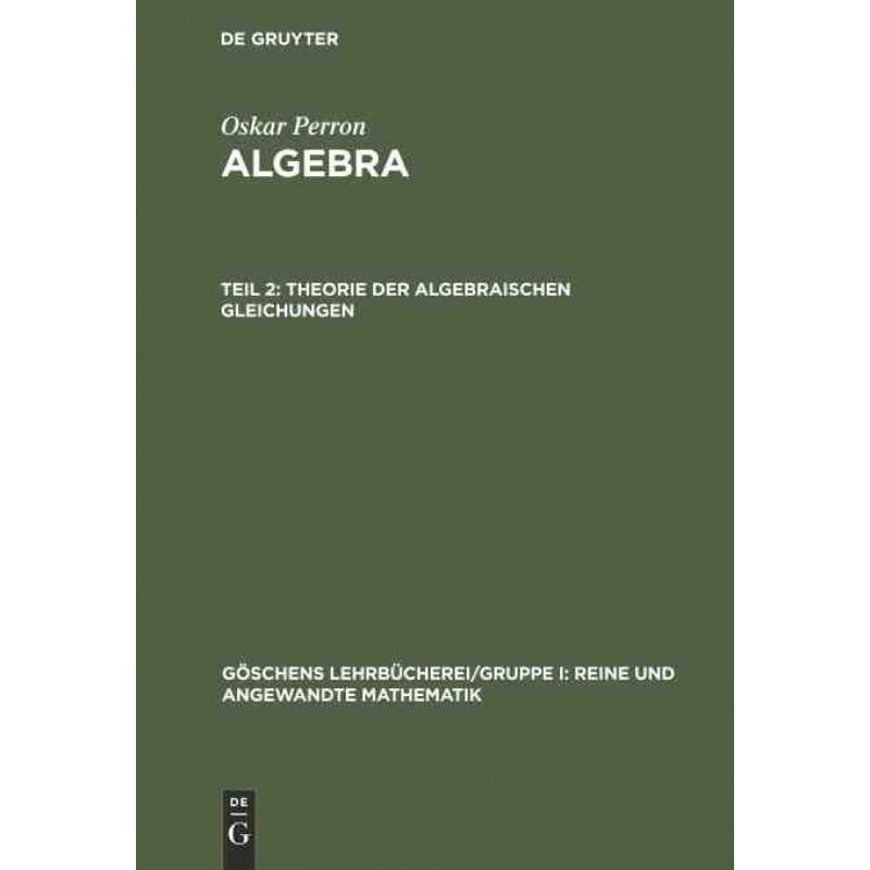 按需印刷不退不换德语Theorie der algebraischen Gleichungen:[9783110989847]