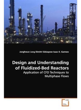 按需印刷Design and Understanding of Fluidized-Bed Reactors[9783639133677]
