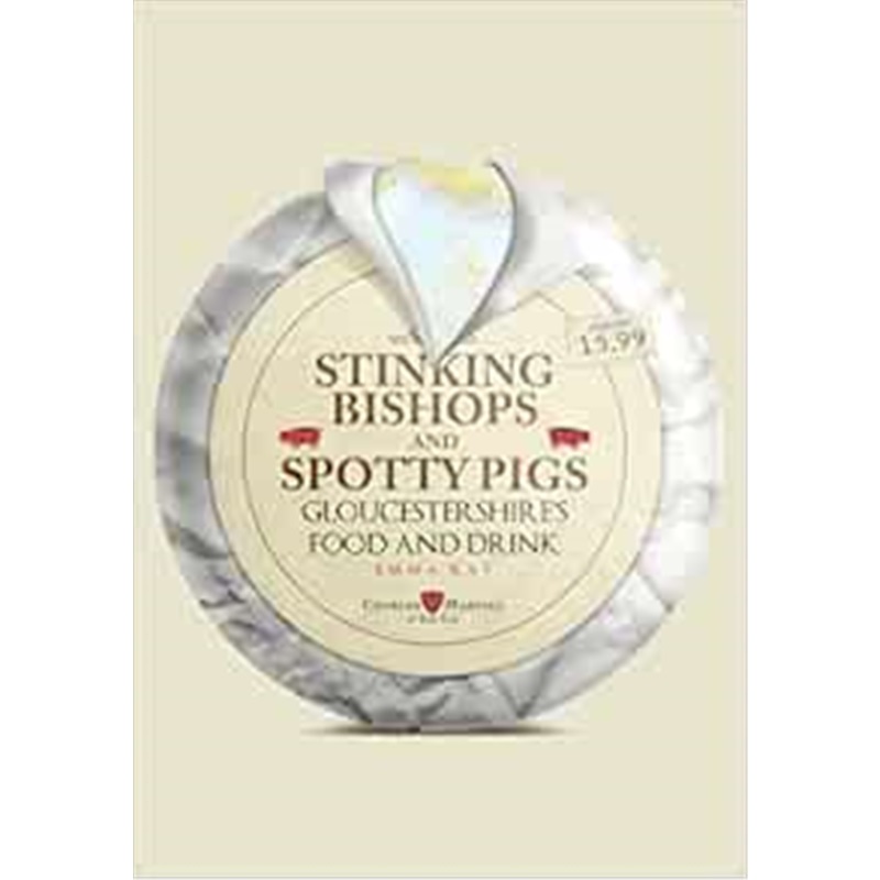 预订stinking bishops and spotty pigs:gloucestershires food and