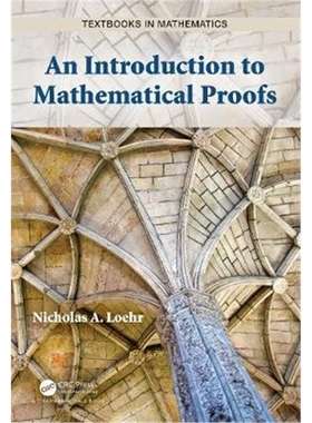 按需印刷图书An Introduction to Mathematical Proofs[9780367338237]