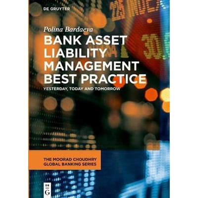 预订Bank Asset Liability Management Best Practice:Yesterday, Today and Tomorrow