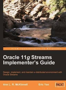 按需印刷Oracle 11g Streams Implementer's Guide[9781847199706]