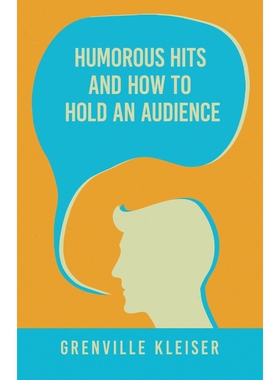 按需印刷不退不换Humorous Hits and How to Hold an Audience[9781528713504]