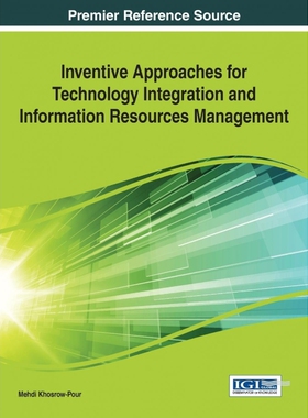 按需印刷不退不换Inventive Approaches for Technology Integration and Information Resources Management[9781466662568]