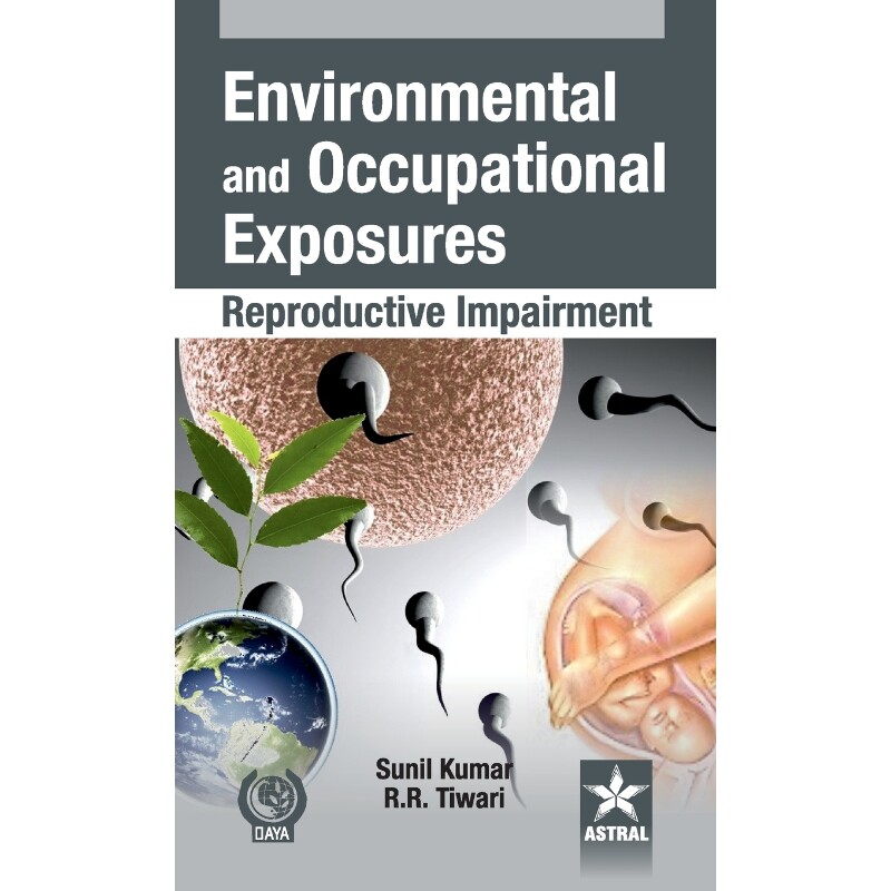 按需印刷不退不换Environmental and Occupational Exposure[9789351240228]