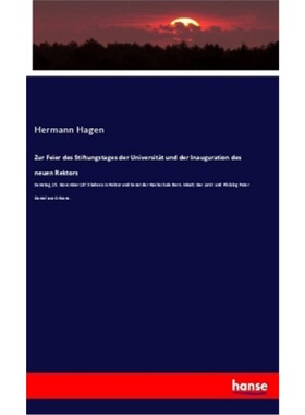 预订【德语】Zur Feier des Stiftungstages der Universitat und der Inauguration des neuen Rekt[9783337705954]