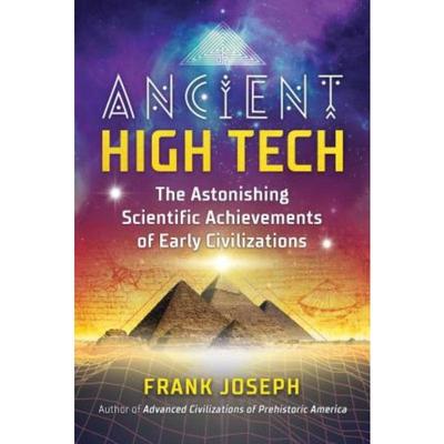 预订Ancient High Tech:The Astonishing Scientific Achievements of Early Civilizations