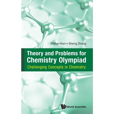 按需印刷不退不换Theory and Problems for Chemistry Olympiad[9789813238992]