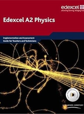 现货Edexcel Physics A2 Implementation and Assessment Guide for Teachers and Technici[9781408206096]