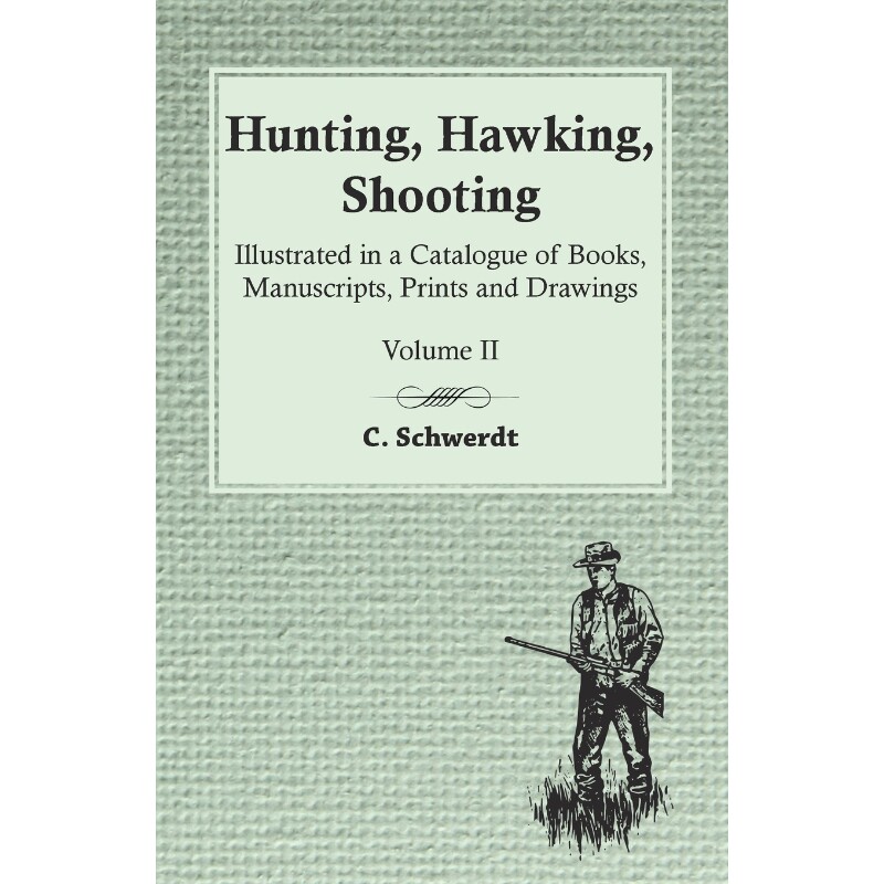 预订不退不换Hunting, Hawking, Shooting - Illustrated in a Catalogue of Books, Manuscripts, Prints and Drawings -