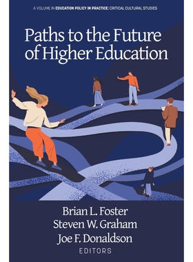 按需印刷不退不换Paths to the Future of Higher Education[9781648024061]