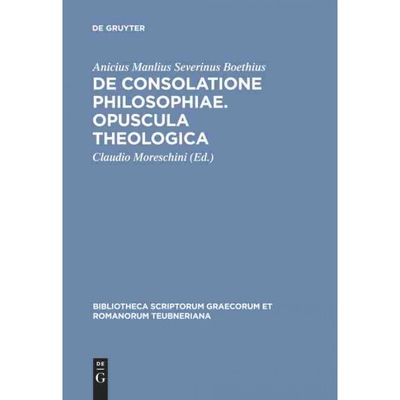 按需印刷DEG De consolatione philosophiae. Opuscula theologica[9783598712784]