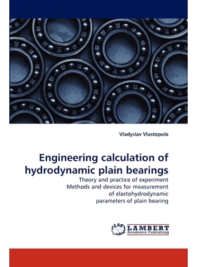 按需印刷Engineering Calculation of Hydrodynamic Plain Bearings[9783843350419]