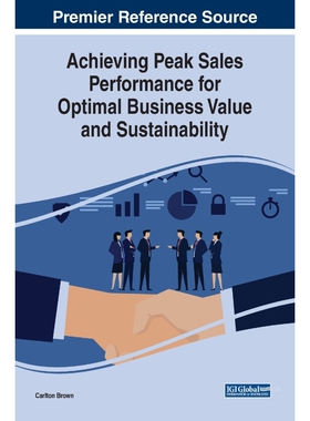 按需印刷不退不换Achieving Peak Sales Performance for Optimal Business Value and Sustainability[9781799816393]