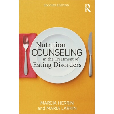 预订Nutrition Counseling in the Treatment of Eating Disorders[9780415642576]