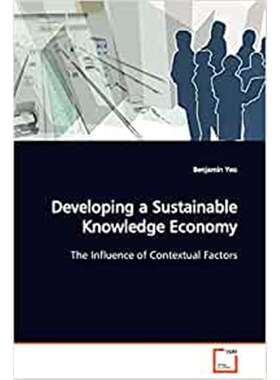 按需印刷不退不换Developing a Sustainable Knowledge Economy[9783639126419]