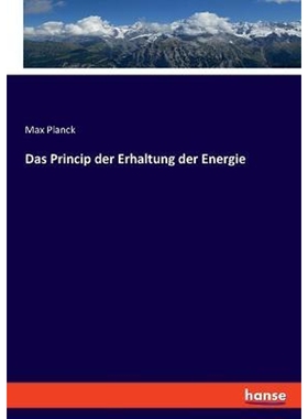 按需印刷不退不换Das Princip der Erhaltung der Energie[9783337504458]
