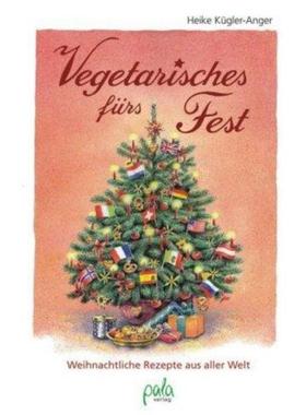 预订【德语】 Vegetarisches fürs Fest:Weihnachtliche Rezepte aus aller Welt