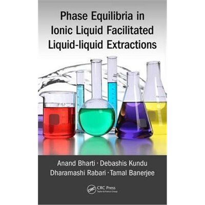 按需印刷Phase Equilibria in Ionic Liquid Facilitated Liquid-Liquid Extractions[9781498769488]