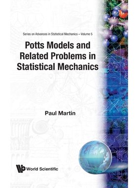 按需印刷不退不换POTTS MODELS AND RELATED PROBLEMS IN STATISTICAL MECHANICS[9789810200756]