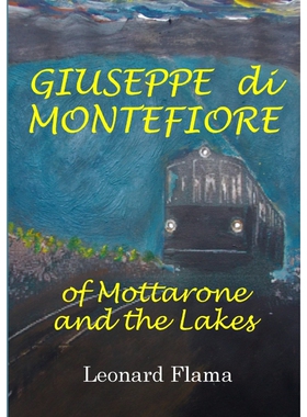 按需印刷GIUSEPPE di MONTEFIORE of Mottarone and the Lakes[9780244559175]