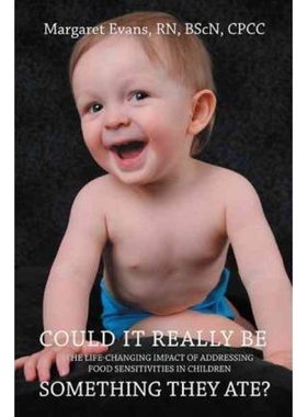 预订Could It Really Be Something They Ate?:The Life Changing Impact of Addressing Food Sensitivities in Children