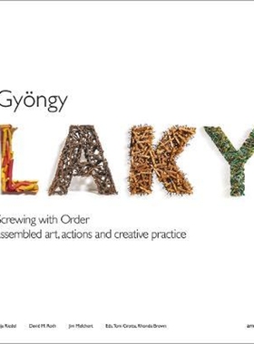 进口艺术 精装 Gyöngy Laky Screwing with Order 英文原版【上海外文书店】