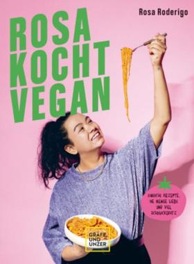 预订【德语】 Rosa kocht vegan:Einfache Rezepte, ne Menge Liebe und viel Schmackofatz