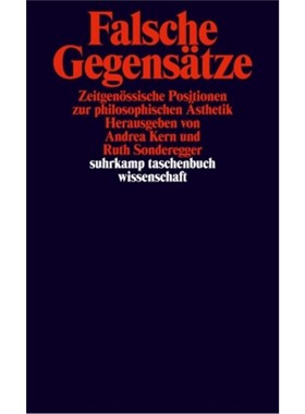 预订【德语】Falsche Gegensätze:Zeitgenössische Positionen zur philosophischen Ästhetik