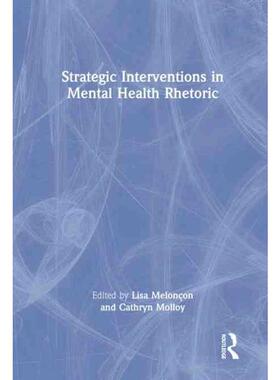 按需印刷不退不换TF Strategic Interventions in Mental Health Rhetoric[9780367701581]