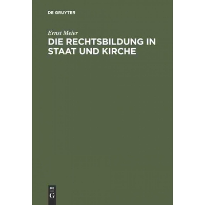 按需印刷DEG Die Rechtsbildung in Staat und Kirche[9783111286877]