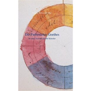 预订【德语】 Die Farbenlehre Goethes in einer Textauswahl für Künstler:In einer Textauswahl für Künstler und andere