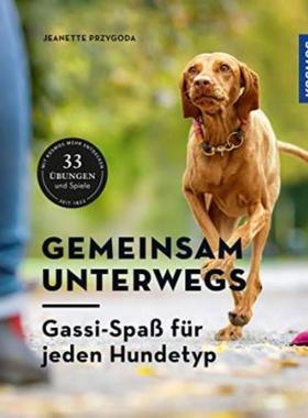 预订【德语】 Gemeinsam unterwegs:Gassi-Spaß für jeden Hundetyp. Mit Kosmos mehr entdec