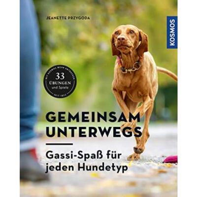 预订【德语】 Gemeinsam unterwegs:Gassi-Spaß für jeden Hundetyp. Mit Kosmos mehr entdec