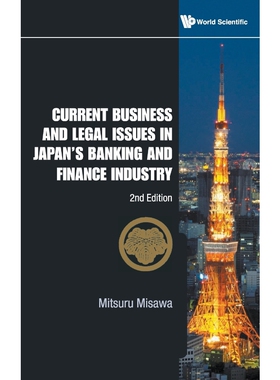 按需印刷不退不换Current Business and Legal Issues in Japan's Banking and Financeindustry[9789814291019]