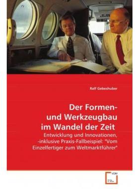 预订【德语】 Der Formen- und Werkzeugbau im Wandel der Zeit:Entwicklung und Innovationen,      -