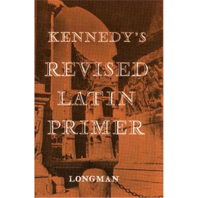 预订不退不换Kennedy's Revised Latin Primer Paper