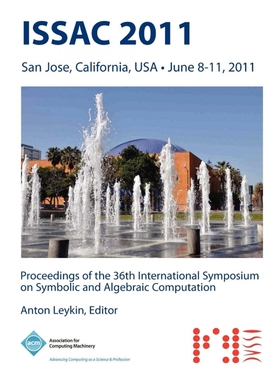 按需印刷ISSAC 2011 Proceedings of the 36th International Symposium on Symbolic and Algebraic  Computation[9781450306751]