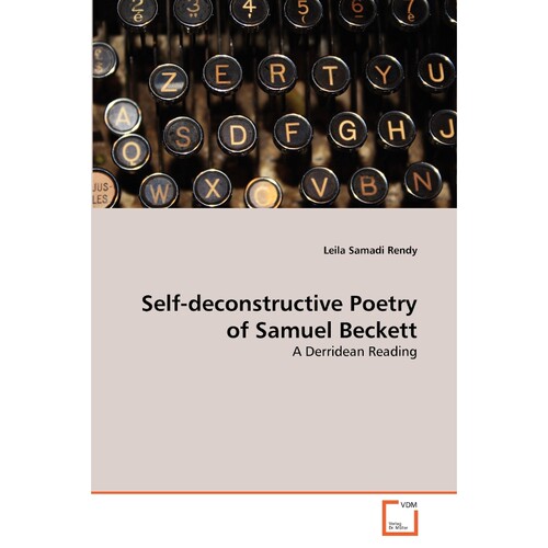 按需印刷不退不换Self-deconstructive Poetry of Samuel Beckett[9783639304442]