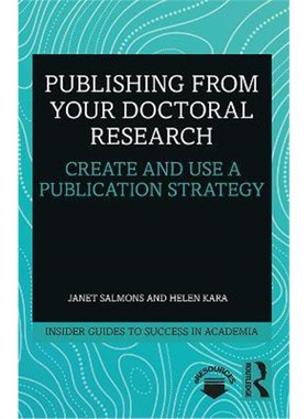 按需印刷Publishing from your Doctoral Research:Create and Use a Publication Strategy[9781138339149]