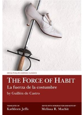预订不退不换The Force of Habit (La fuerza de la costumbre) by Guillen de Castro