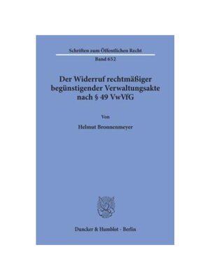 预订【德语】Der Widerruf rechtm??iger begünstigender Verwaltungsakte nach 49 VwVfG.:Dissertationsschrift