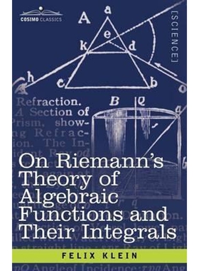 按需印刷On Riemann's Theory of Algebraic Functions and Their Integrals[9781602063273]