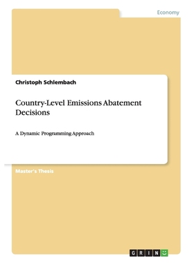按需印刷Country-Level Emissions Abatement Decisions[9783668190610]