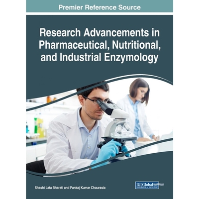 按需印刷Research Advancements in Pharmaceutical, Nutritional, and Industrial Enzymology[9781522552376]