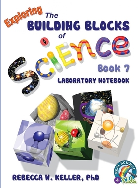 按需印刷Exploring the Building Blocks of Science Book 7 Laboratory Notebook[9781941181188]